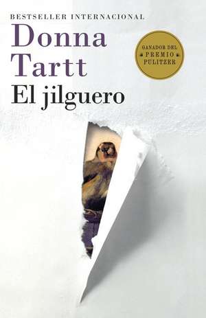 El Jilguero = The Goldfinch de Donna Tartt