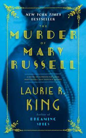 The Murder of Mary Russell de Laurie R. King