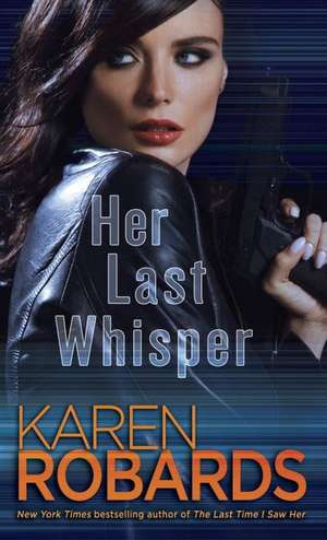 Robards, K: Her Last Whisper