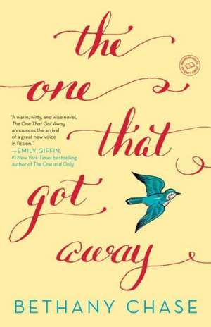 The One That Got Away de Bethany Chase