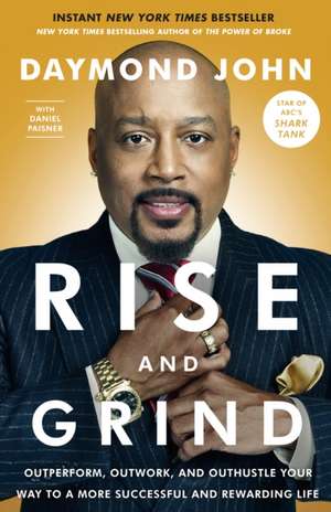 Rise and Grind de Daymond John