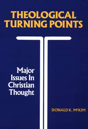 Theological Turning Points de McKim