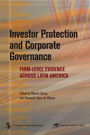 Investor Protection and Corporate Governance: Firm-level Evidence Across Latin America de Alberto Chong