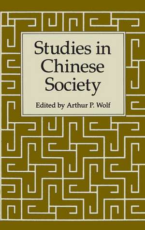 Studies in Chinese Society de Arthur Wolf