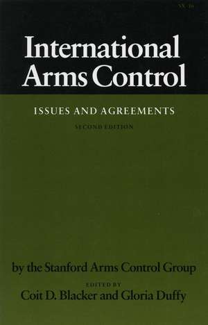 International Arms Control: Issues and Agreements, Second Edition de Coit Blacker