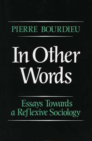 In Other Words de Pierre Bourdieu
