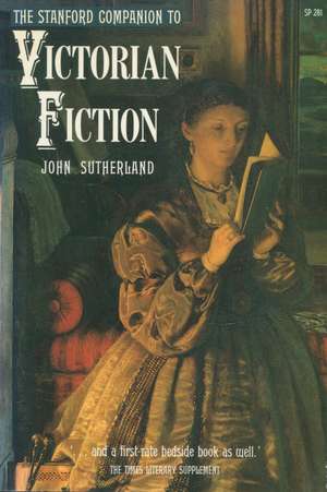 The Stanford Companion to Victorian Fiction de John Sutherland