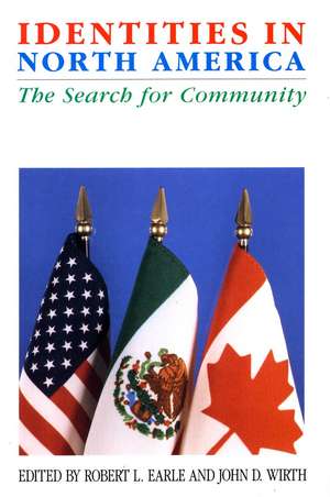 Identities in North America: The Search for Community de Robert Earle