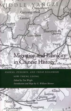 Migration and Ethnicity in Chinese History: Hakkas, Pengmin, and Their Neighbors de Sow-Theng Leong