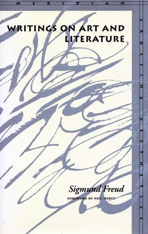 Writings on Art and Literature de Sigmund Freud