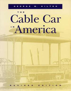 The Cable Car in America de George Hilton