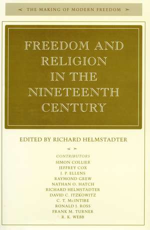 Freedom and Religion in the Nineteenth Century de Richard Helmstadter