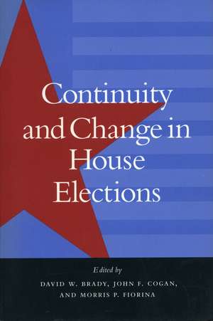 Continuity and Change in House Elections de David Brady