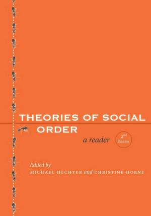 Theories of Social Order : A Reader, Second Edition de Michael Hechter