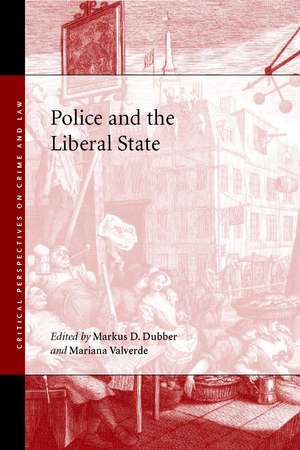 Police and the Liberal State de Markus Dubber