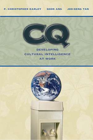 CQ: Developing Cultural Intelligence at Work de P. Earley