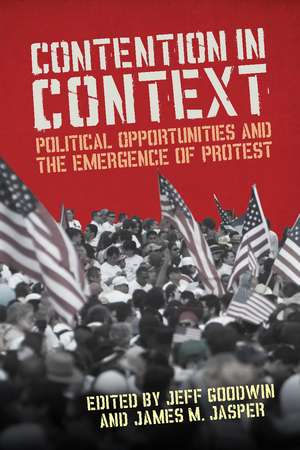 Contention in Context: Political Opportunities and the Emergence of Protest de James Jasper