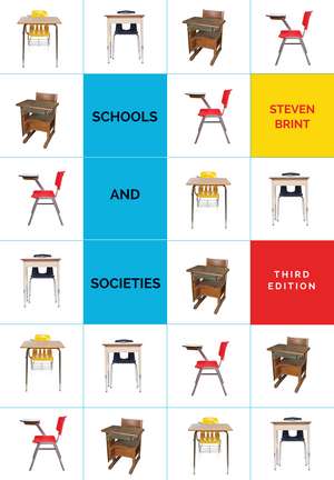 Schools and Societies: Third Edition de Steven Brint