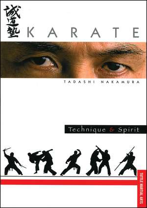 Karate Technique & Spirit de Tadashi Nakamura