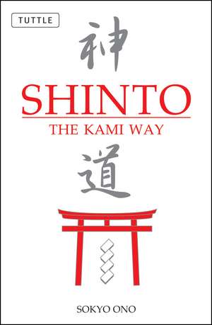 Shinto the Kami Way de Sokyo Ono, Ph.D.