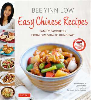 Easy Chinese Recipes: Family Favorites From Dim Sum to Kung Pao de Bee Yinn Low