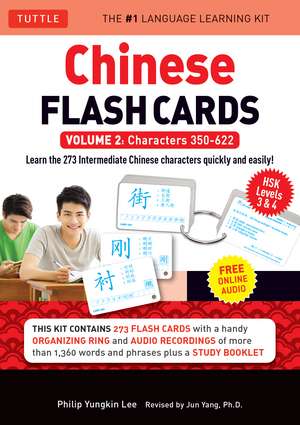 Chinese Flash Cards Kit Volume 2: HSK Levels 3 & 4 Intermediate Level: Characters 350-622 (Online Audio Included) de Philip Yungkin Lee