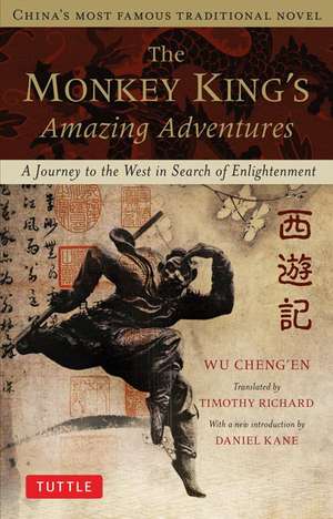 The Monkey King's Amazing Adventures: A Journey to the West in Search of Enlightenment. China's Most Famous Traditional Novel de Wu Cheng'en