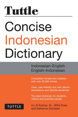 Tuttle Concise Indonesian Dictionary: Indonesian-English English-Indonesian de A. L. N. Kramer, Sr.