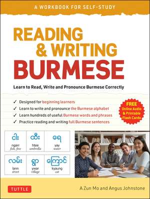 Reading & Writing Burmese: A Workbook for Self-Study: Learn to Read, Write and Pronounce Burmese Correctly (Online Audio & Printable Flash Cards) de A Zun Mo