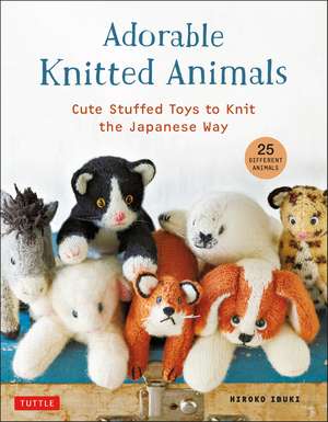 Adorable Knitted Animals: Cute Stuffed Toys to Knit the Japanese Way (25 Different Animals) de Hiroko Ibuki