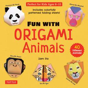 Fun with Origami Animals Kit: 40 Different Animals! Includes Colorfully Patterned Folding Sheets! Full-color 48-page Book with Simple Instructions (Ages 6 - 10) de Sam Ita