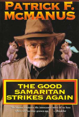 The Good Samaritan Strikes Again de Patrick F. McManus