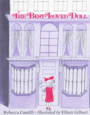 The Best-Loved Doll de Rebecca Caudill