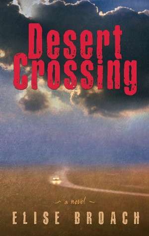 Desert Crossing de Elise Broach