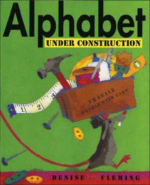 Fleming, D: Alphabet Under Construction