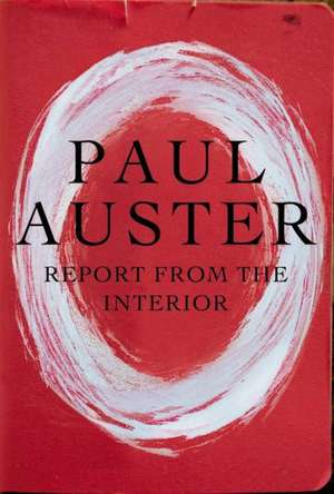 Report from the Interior de Paul Auster