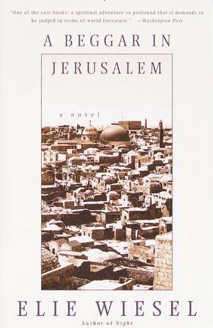 A Beggar in Jerusalem de Elie Wiesel