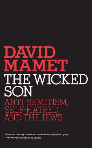 The Wicked Son de David Mamet