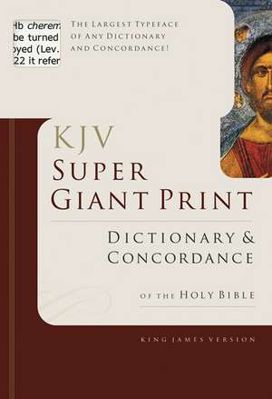 Super Giant Print Bible Dictionary and Concordance de George W. Knight