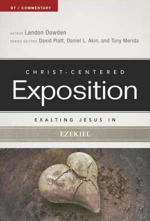 Exalting Jesus in Ezekiel de Landon Dowden