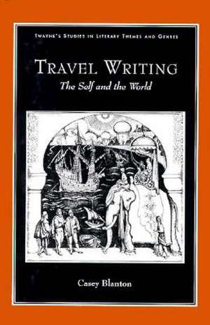 Studies in Literary Themes and Genres Series: Travel Writing de Casey Blanton