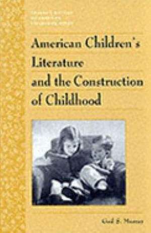 History of American Childhood Series: History of Children's Literature de Gail Schmunk Murray