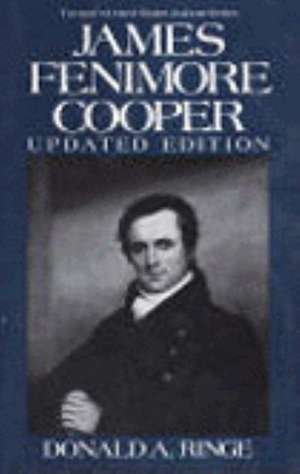 United States Authors Series: James Fenimore Cooper, Updated Ed. de Donald A Ringe