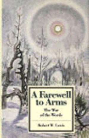 Masterwork Studies Series: A Farewell to Arms de Robert W. Lewis