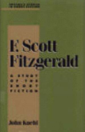 Studies in Short Fiction Series: F. Scott Fitzgerald de John Kuehl