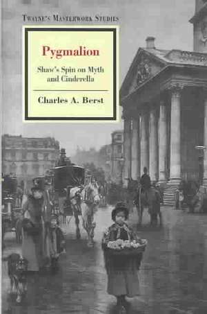 Masterwork Studies Series: Pygmalion de Charles A. Berst