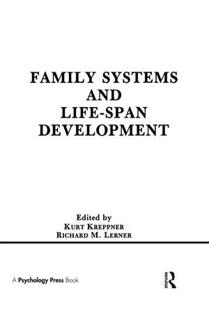 Family Systems and Life-span Development de Kurt Kreppner