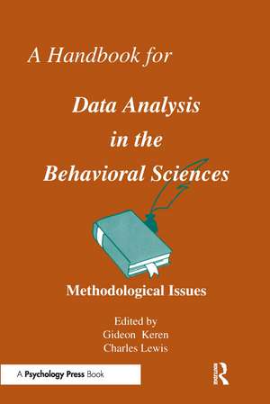 A Handbook for Data Analysis in the Behaviorial Sciences: Volume 1: Methodological Issues Volume 2: Statistical Issues de Gideon Keren