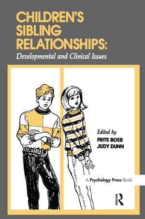 Children's Sibling Relationships: Developmental and Clinical Issues de Frits Boer