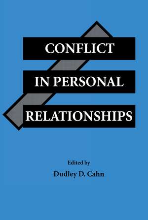 Conflict in Personal Relationships de Dudley D. Cahn